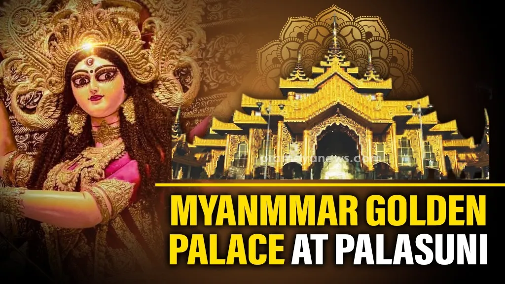 Durga Puja 2025: Myanmmar Golden Palace at Palasuni
